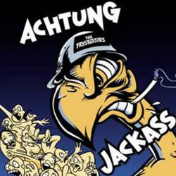 The Frustrators : Achtung Jackass